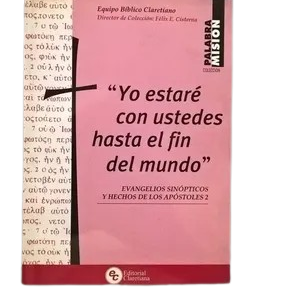 Yo estaré con ustedes hasta el fin del mundo