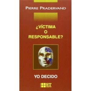 Víctima o responsable? Yo decido